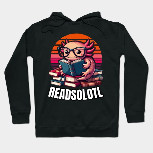 Readsolotl, Axolotl Reading Books Hoodie by MoDesigns22 